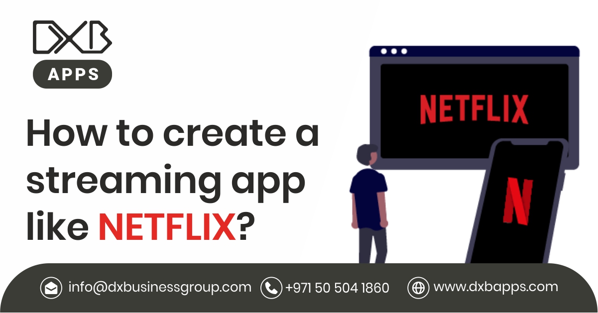 How to create a streaming app like Netflix?