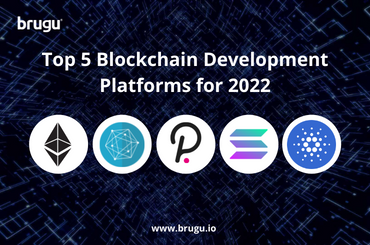 Top 5 Blockchain Development Platform for 2022
